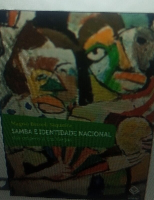 Samba e identidade nacional: das origens à Era Vargas